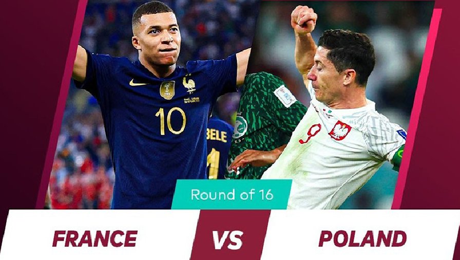 Xem trận Pháp vs Ba Lan trực tiếp trên kênh nào, ở đâu?